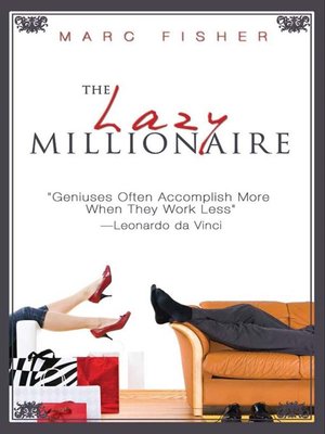 cover image of The Lazy Millionaire
